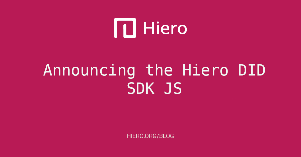 Announcing the Hiero DID SDK JS: A Modern JavaScript Toolkit for Decentralized Identity on Hedera